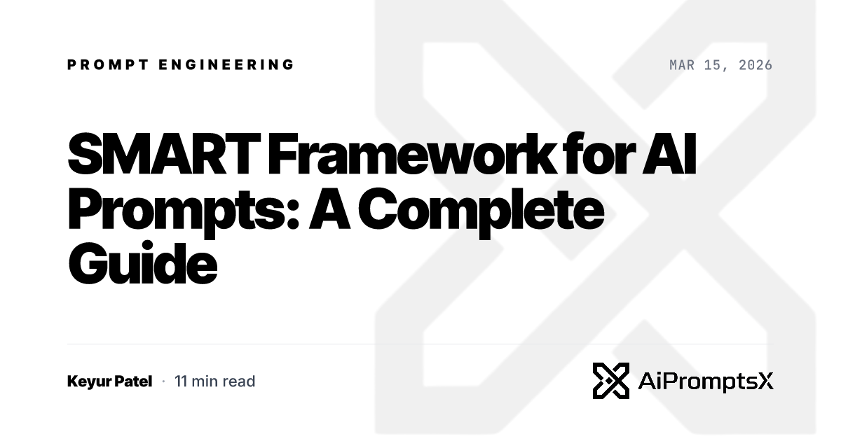 SMART Framework for AI Prompts: Complete 2026 Guide