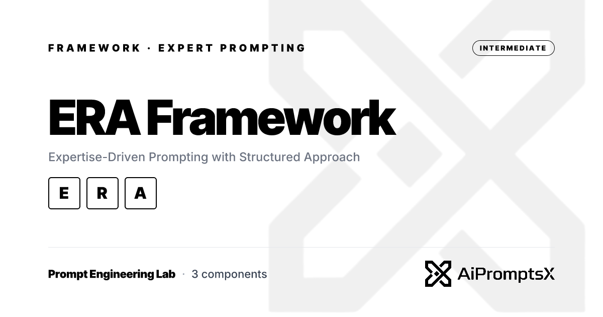 ERA Framework: Expertise-Driven AI Prompts